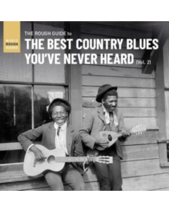 VARIOUS ARTISTS - ROUGH GUIDE TO THE BEST COUNTRY BLUES YOU'VE NEVER HEARD (VOL. 2)