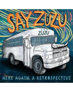 SAY ZUZU - HERE AGAIN: A RETROSPECTIVE (1994-2002) (2LP)