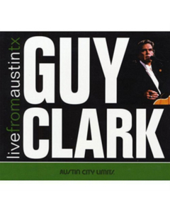 Guy Clark - Live From Austin Tx  (2Lp/180G)