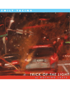 YACINA,EMILY - TRICK OF THE LIGHT / NOTHING LASTS (OPAQUE CHAMPAGNE 7INCH)