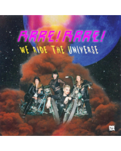 ARRE! ARRE! - WE RIDE THE UNIVERSE