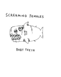 SCREAMING FEMALES - BABY TEETH (BLUE VINYL)