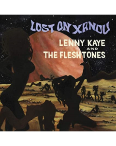 KAYE,LENNY & THE FLESHTONES - LOST ON XANDU