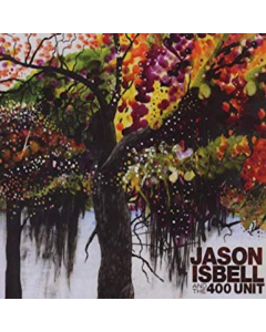 ISBELL,JASON & THE 400 UNIT - JASON & THE 400 UNIT (REISSUE)