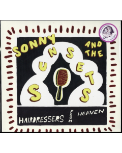 SONNY & THE SUNSETS - HAIRDRESSERS FROM HEAVEN