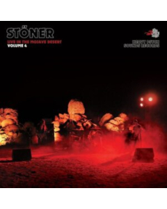 STONER - LIVE IN THE MOJAVE DESERT: VOLUME 4