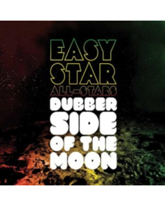 EASY STAR ALL-STARS - DUBBER SIDE OF THE MOON