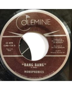 MONOPHONICS - BANG BANG / THINKING BLACK