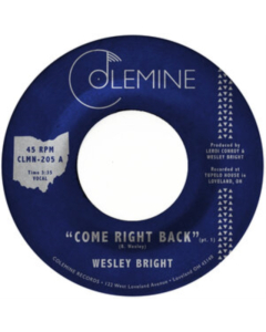 BRIGHT,WESLEY - COME RIGHT BACK (OPAQUE RED 7INCH)