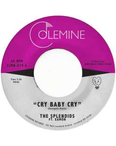 SPLENDIDS & EAMON - CRY BABY CRY / BLAME MY HEART (OPAQUE RED VINYL)