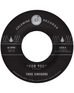 THEE SINSEERS - FOR YOU / SI LLORARAS (BLUE 7INCH)