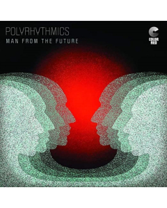 POLYRHYTHMICS - MAN FROM THE FUTURE (180G/LIMITED)