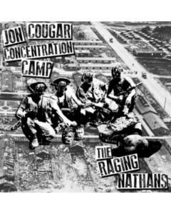 JON COUGAR CONCENTRATION CAMP & THE RAGING NATHANS - SPLIT 7 INCH