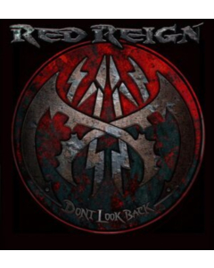 RED REIGN - DON'T LOOK BACK