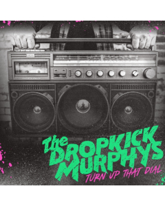 DROPKICK MURPHYS - TURN UP THAT DIAL (COKE BOTTLE GREEN) (I)