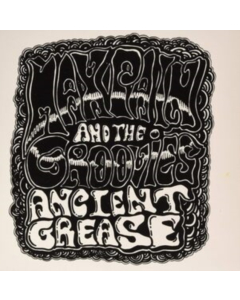 MAX PAIN & THE GROOVIES - ANCIENT GREASE