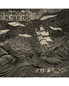 TOMBSTONES IN THEIR EYES - SEA OF SORROW