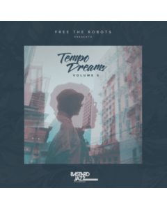 FREE THE ROBOTS - PRESENTS: TEMPO DREAMS VOL. 5 (2LP)