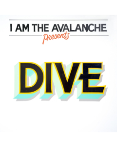 I AM THE AVALANCHE - DIVE