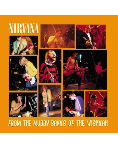 NIRVANA - FROM THE MUDDY BANKS OF THE WISHKAH