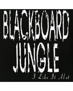 BLACKBOARD JUNGLE - I LIKE IT A LOT