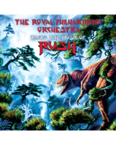 ROYAL PHILHARMONIC ORCHESTRA - PLAYS THE MUSIC OF RUSH