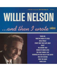 NELSON,WILLIE - AND THEN I WROTE (2LP/180G/45RPM/GATEFOLD)