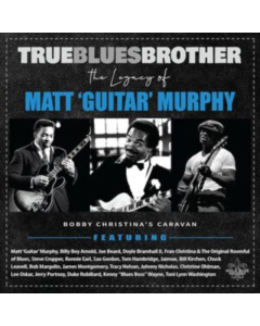 VARIOUS ARTISTS - TRUE BLUES BROTHER: THE LEGACY OF MATT GUITAR MURPHY (2LP)