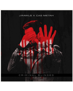 J. RAWLS & CAS METAH - J. RAWLS & CAS METAH - CRIMINAL BLINDED EP