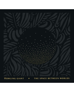 HOWLING GIANT - SPACE BETWEEN WORLDS