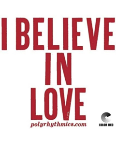 POLYRHYTHMICS; LUCKY BROWN - I BELIEVE IN LOVE