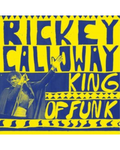 CALLOWAY,RICKEY - KING OF FUNK