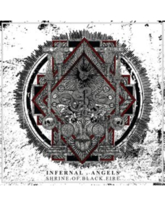 INFERNAL ANGELS - SHRINE OF BLACK FIRE