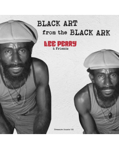 PERRY,LEE & FRIENDS - BLACK ART FROM THE BLACK ARK