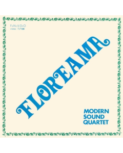 MODERN SOUND QUARTET - FLOREAMA