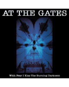 AT THE GATES - WITH FEAR I KISS THE BURNING DARKNESS (30TH ANNIVERSARY) (BLUE MARBLE VINYL)