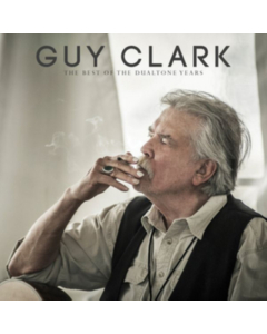 Guy Clark - Best Of The Dualtone Years