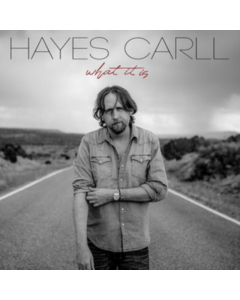 Hayes Carll - What It Is