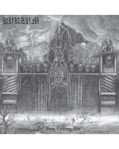 BURZUM - DET SOM ENGANG VAR