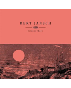 JANSCH,BERT - CRIMSON MOON (RED VINYL)