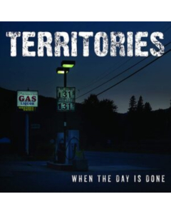 TERRITORIES - WHEN THE DAY IS DONE