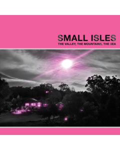 SMALL ISLES - VALLEY, THE MOUNTAINS, THE SEA