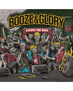 BOOZE & GLORY - RAISING THE ROOF (COLORED VINYL)