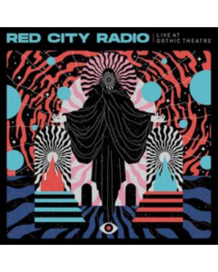 RED CITY RADIO - LIVE AT GOTHIC THEATER (COLOR VINYL)