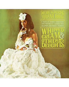 ALPERT,HERB; TIJUANA BRASS - WHIPPED CREAM & OTHER DELIGHTS (180G/DL CARD)