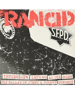 RANCID - TENDERLOIN+LET’S GO+AS 1/BURN+BALLAD JIMMY+GUNSHOT