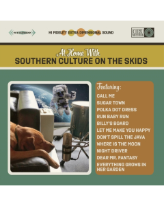 SOUTHERN CULTURE ON THE SKIDS - AT HOME WITH SOUTHERN CULTURE ON THE SKIDS