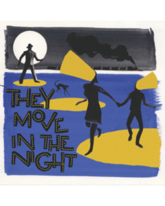 VARIOUS ARTISTS - THEY MOVE IN THE NIGHT