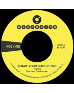 COLEBROOKE,STEPHEN - SHAKE YOUR CHIC BEHIND B/W STAY AWAY FROM MUSIC