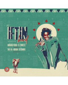 IFTIN BAND - MOGADISHU'S FINEST: THE AL-URUBA SESSIONS